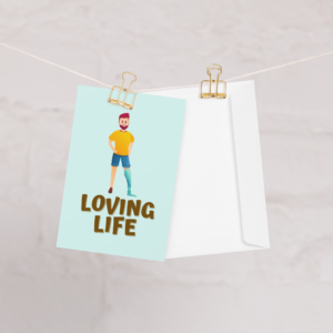Loving Life Greeting Card